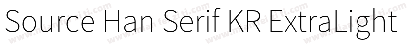 Source Han Serif KR ExtraLight字体转换